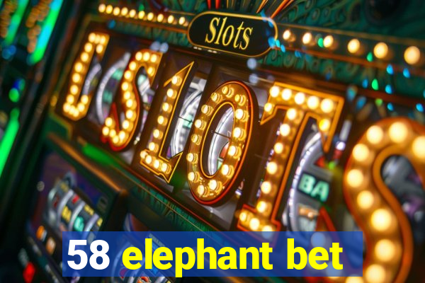 58 elephant bet